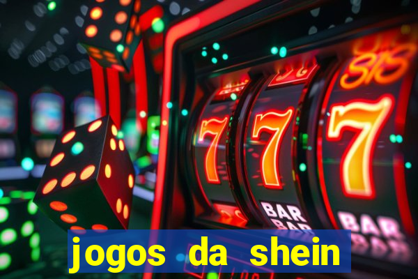 jogos da shein para ganhar pontos